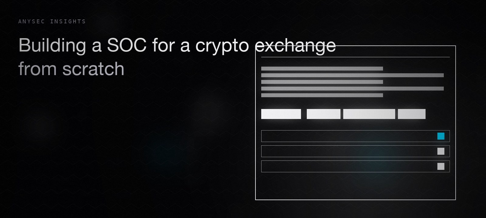 Building a SOC for a crypto exchange from scratch
