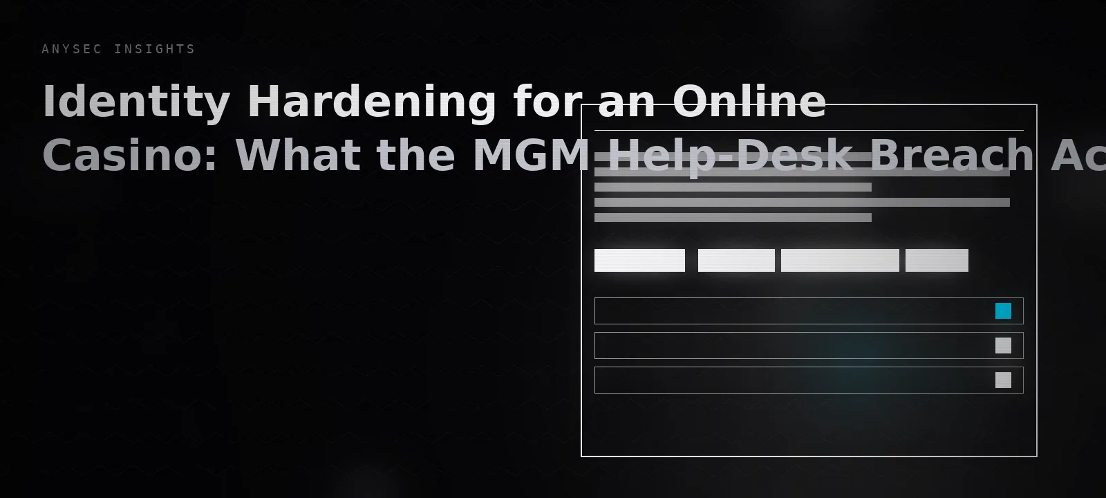 Identity Hardening for an Online Casino: What the MGM Help-Desk Breach Actually Changed