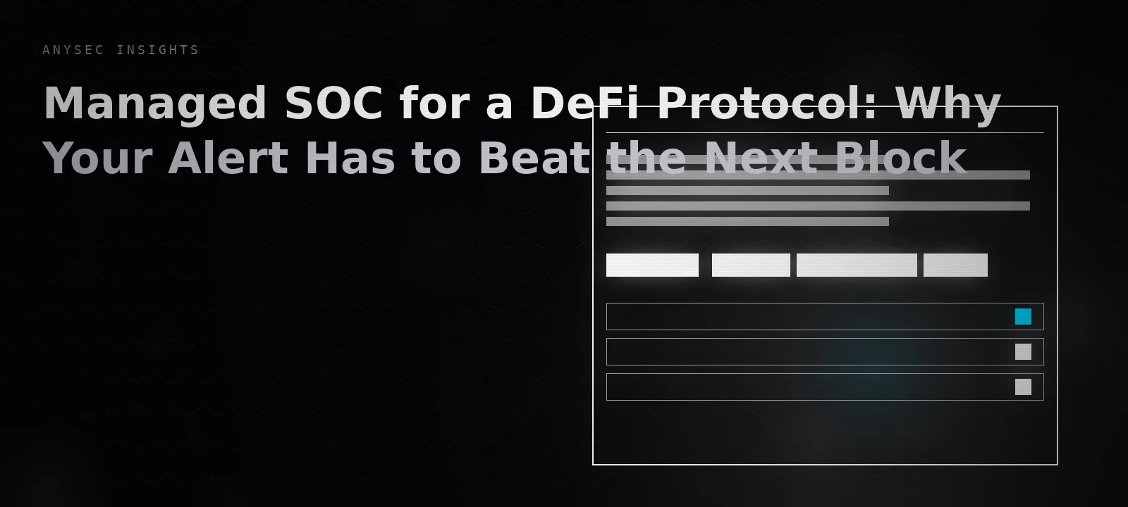 Managed SOC for a DeFi Protocol: Why Your Alert Has to Beat the Next Block