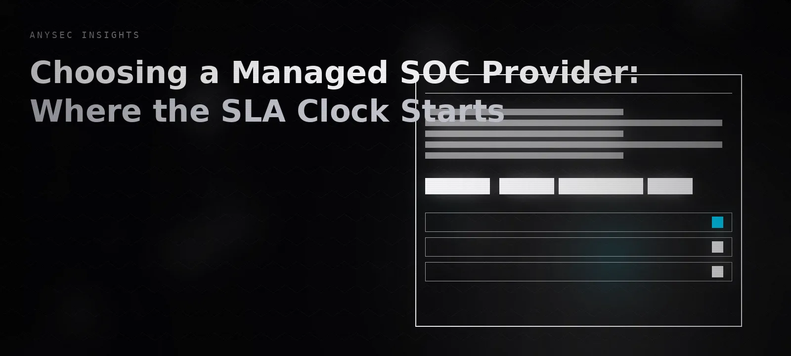 Choosing a Managed SOC Provider: Where the SLA Clock Starts