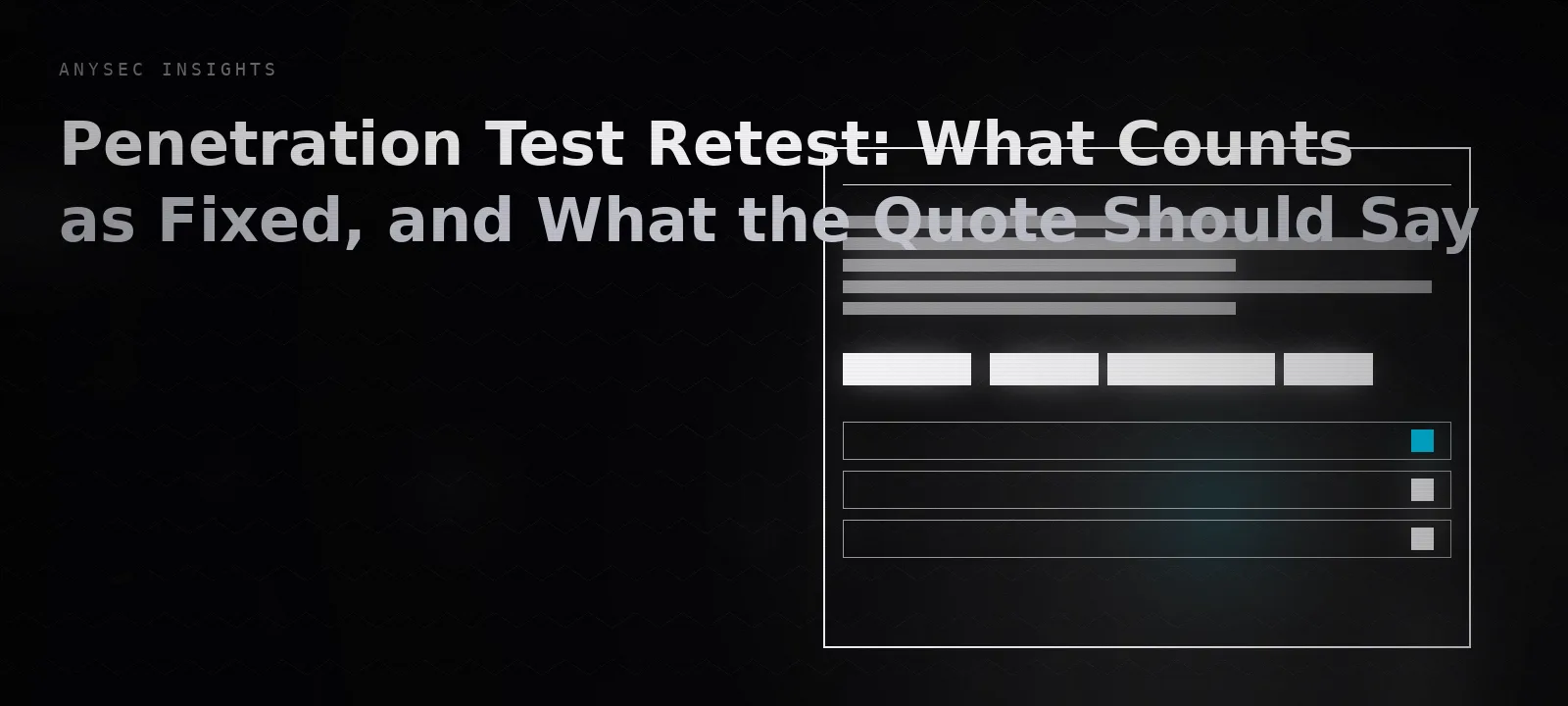 Penetration Test Retest: What Counts as Fixed, and What the Quote Should Say